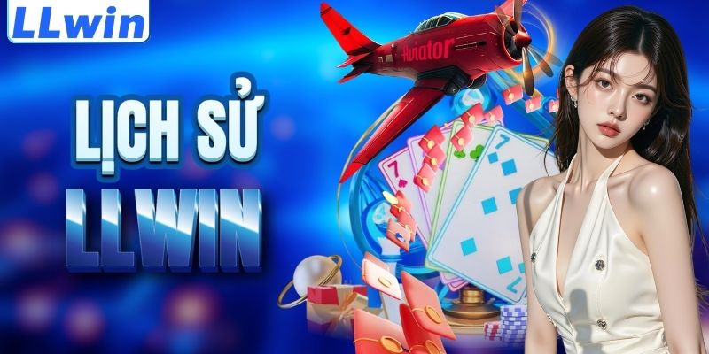 LLwin – Trang Game Chính Thức Của AIPETER > Tham Gia Sảnh Casino Mới Nhất 10 Cột mốc lịch sử của nền tảng LLWIN